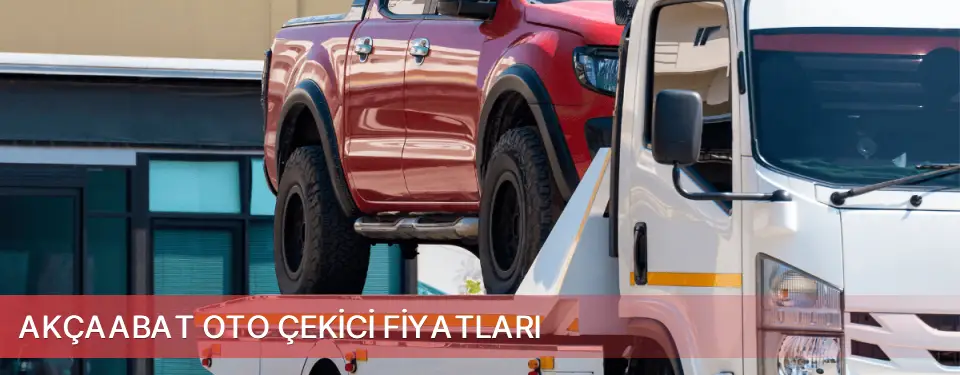 Akçaabat İlçemi Oto Çekici Fiyatları